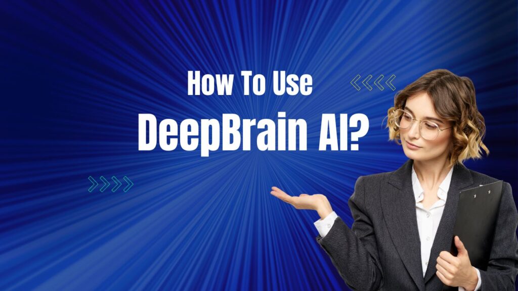 How To Use DeepBrain AI Cdacexamccat