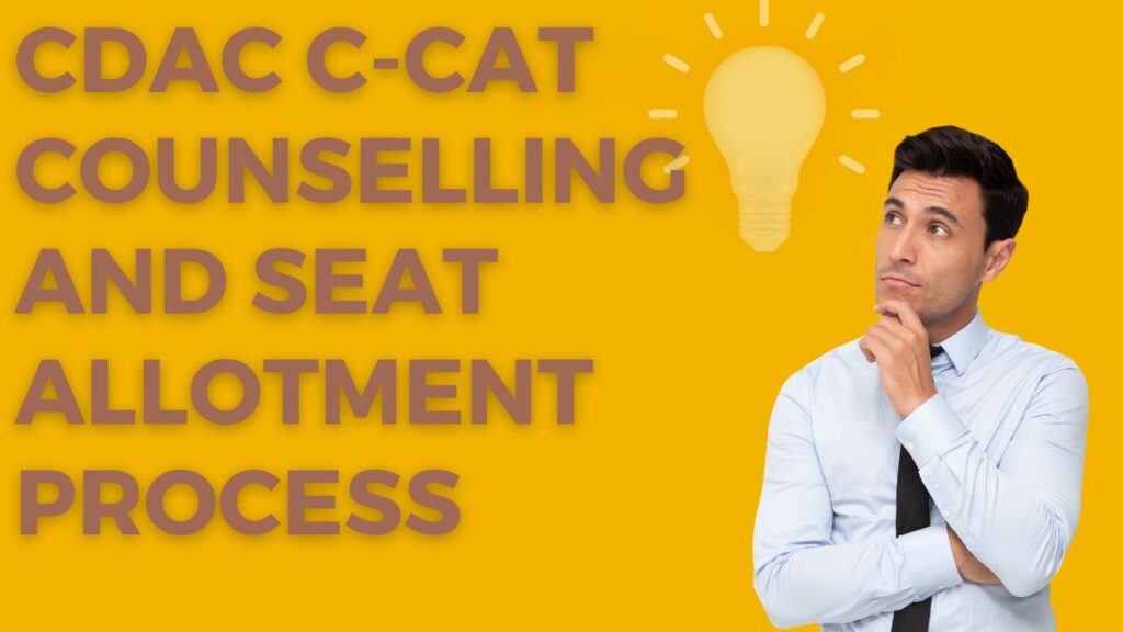 CDAC CCAT Counselling And Seat Allotment Process