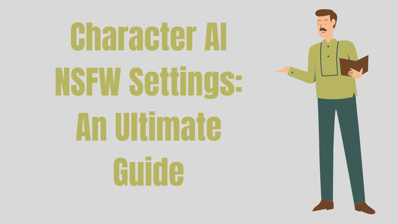 Character AI NSFW Settings Updated Guide (Nov 2023) - Mockey