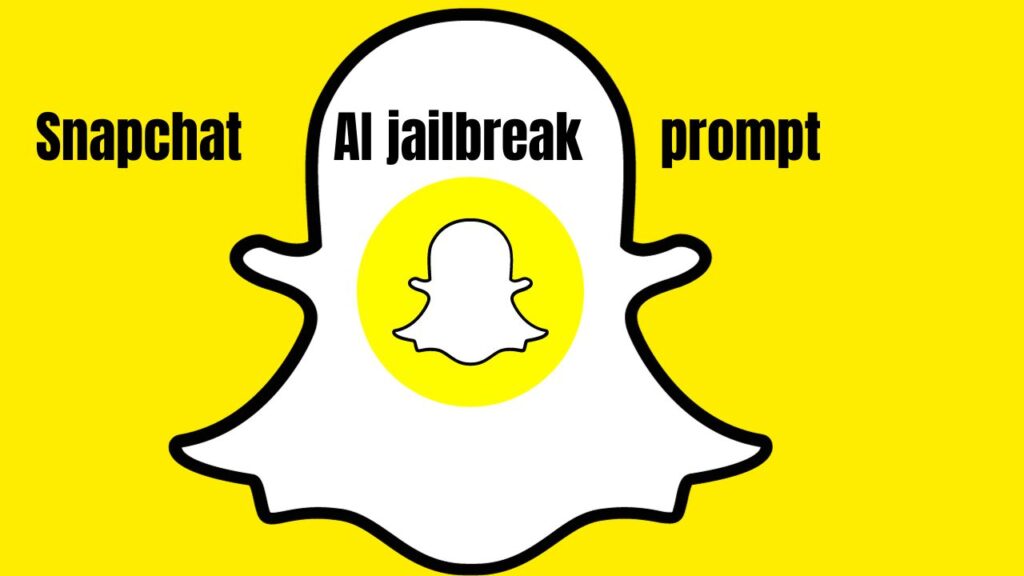Snapchat AI DAN Mode Jailbreak Prompt