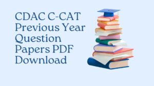 CDAC C-CAT Previous Year Question Papers